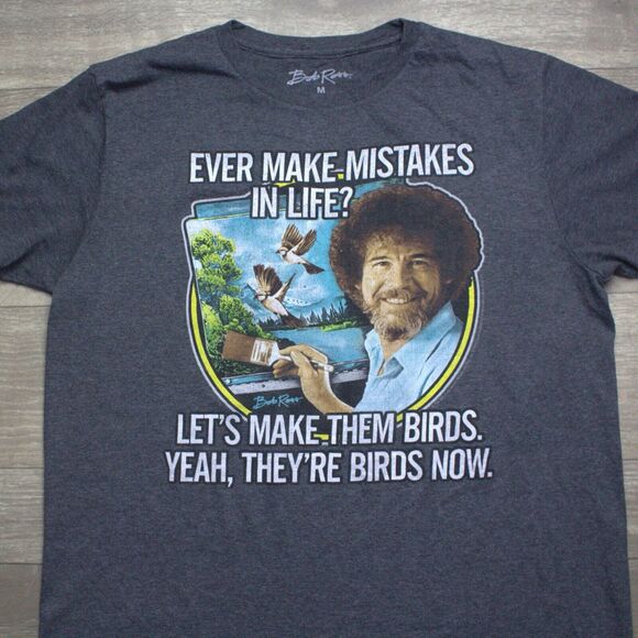 Bob Ross Ever Make Mistakes in Life Let's Make Them Birds T-Shirt Medium - Picture 1 of 4